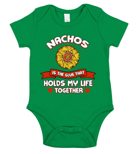 Nachos Holds My Life Together Funny Mexican Food H Short Sleeve Baby One-Piece