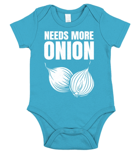 Needs More Onion Short Sleeve Baby One-Piece