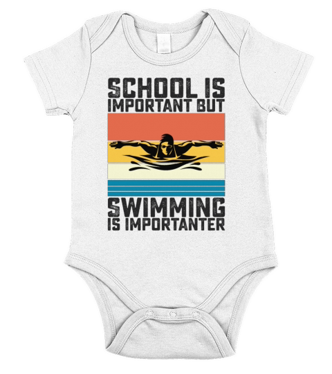 School Is Important But Swimming Is Importanter Short Sleeve Baby One-Piece
