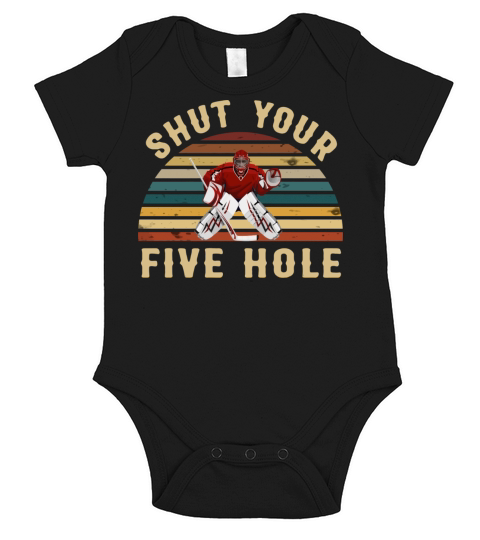 Shut Your Five Hole Retro Vintage Ice Hockey Goali Short Sleeve Baby One-Piece