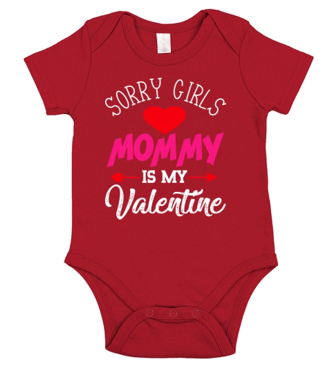 Sorry Girls Mommy is my Valentine Short Sleeve Baby One-Piece
