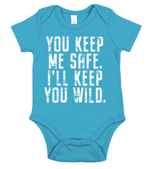 You Keep Me Safe Ill Keep You Wild Valentines Day Short Sleeve Baby One-Piece