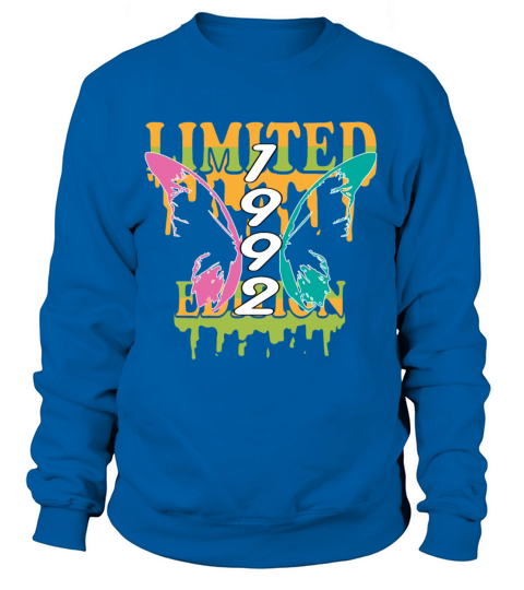 1992 Born Limited Edition Butterfly Gift Sweatshirt Unisex