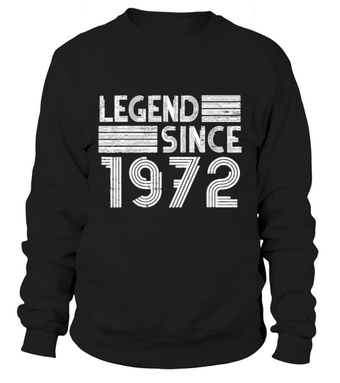 50 Birthday Gifts Legend Since 1972 Vintage Limite Sweatshirt Unisex