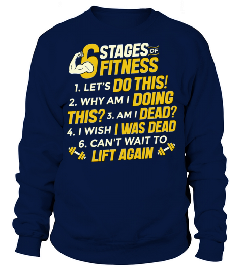 6 Stages of Fitness Workout Bodybuilding Gym Lover Sweatshirt Unisex