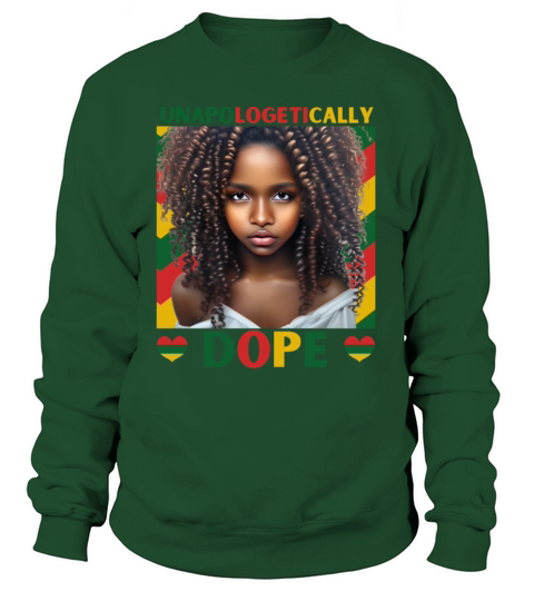 Black History Month Unapologetically Dope Sweatshirt Unisex
