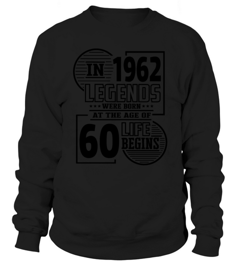 Funny sayings 60 years legend 60th birthday Sweatshirt Unisex