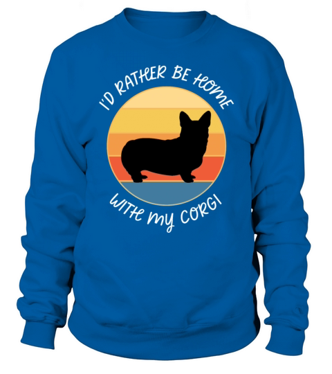 Id Rather Be Home With My Corgi Retro Sunset Sweatshirt Unisex