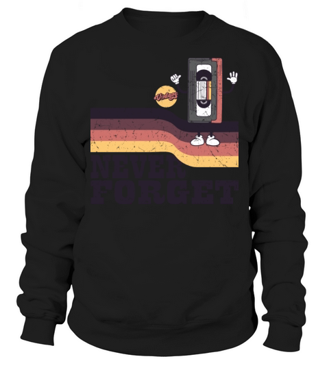 Never Forget Floppy Disk VHS Tape Cassette Tape Sweatshirt Unisex