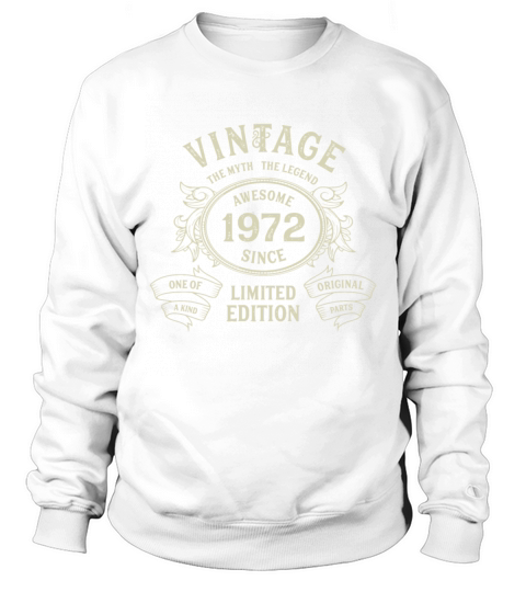 Vintage 1972 Limited Edition Born in 1972 50th Bir Sweatshirt Unisex