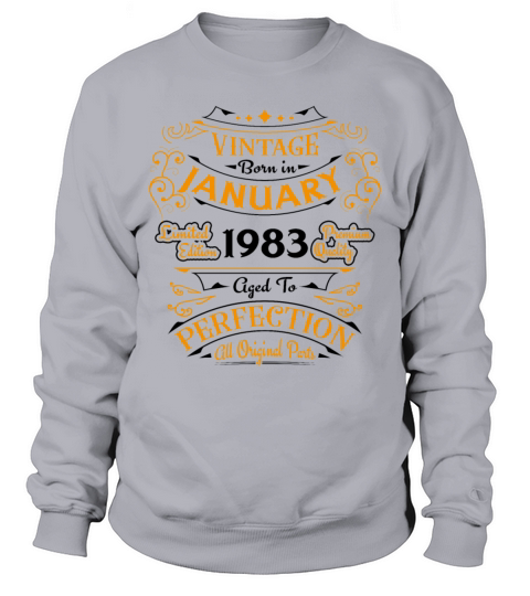 Vintage born in January 1983 Birthday gift Sweatshirt Unisex