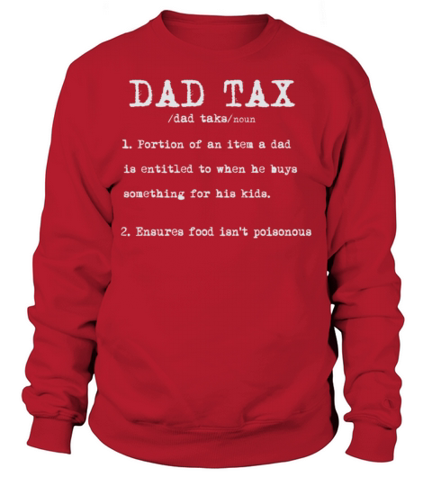 Vintage Dad Tax Definition Men Funny Fathers Day Sweatshirt Unisex