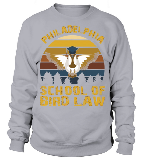 Vintage Philadelphia School Of Bird Law For Nature Sweatshirt Unisex