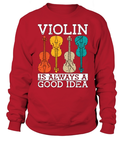 Violin Is Always A Retro Classical Music Violinist Sweatshirt Unisex