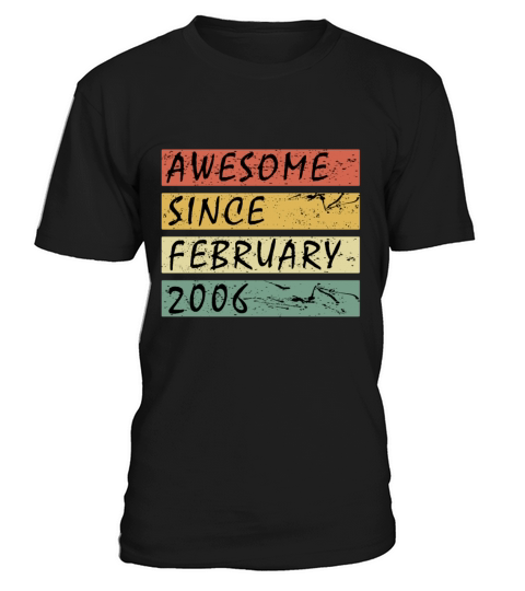 2006 vintage birthday February saying T-Shirt Unisex