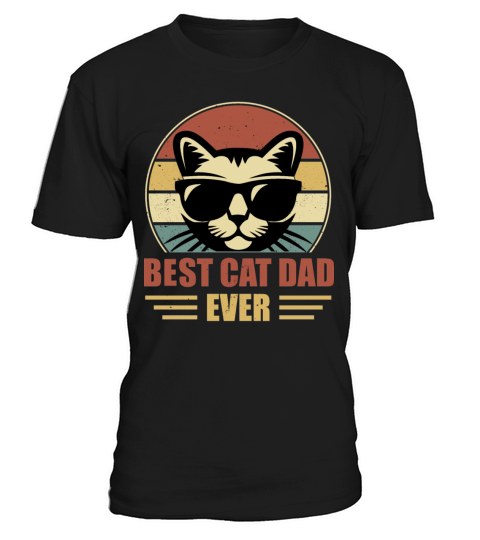 Best Cat Dad Ever Retro Vintage Father s Day T-Shirt Unisex