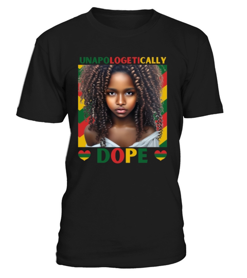 Black History Month Unapologetically Dope T-Shirt Unisex