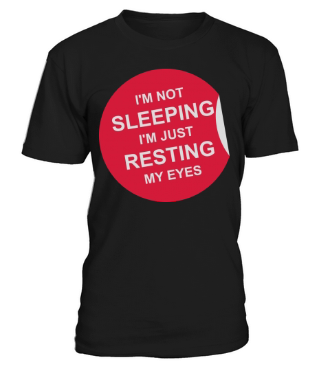 im not sleeping quote T-Shirt Unisex