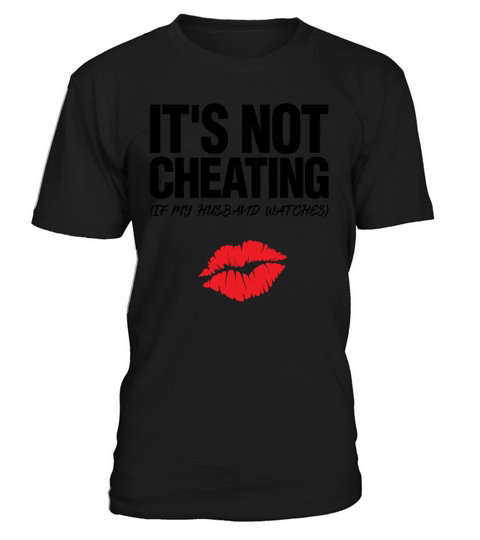 Its Not Cheating If My Husband Watches Adult Coupl T-Shirt Unisex