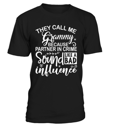 They Call Me GRAMMY Because Partner In Crime T-Shirt Unisex
