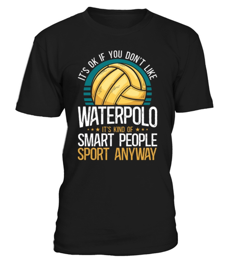 Water Polo Vintage Its Ok If You T-Shirt Unisex