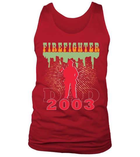 2003 vintage fireman birthday firefighter Tank Top Unisex