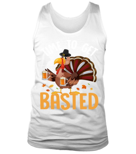 Funny Thanksgiving Time To Get Basted Tank Top Unisex