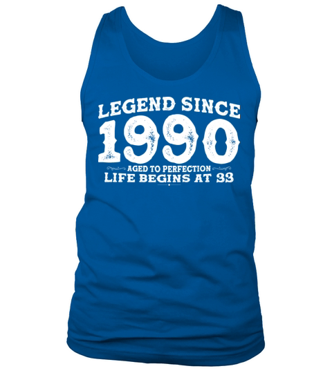Legend Since 1990 33 Year of Perfection - 33rd Tank Top Unisex
