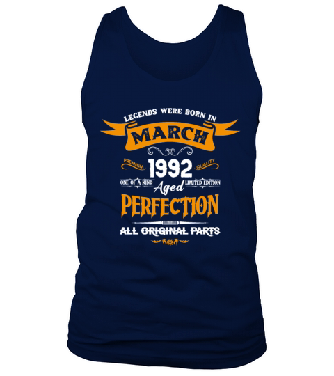 Legends Were Born In March 1992 Tank Top Unisex