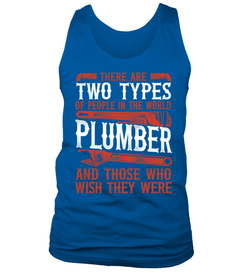 Plumbing Plumber Vintage There Are Tank Top Unisex