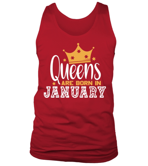 Queens Are Born In January Tank Top Unisex