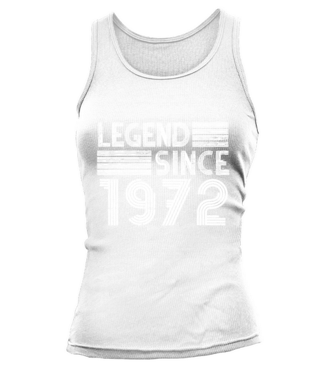 50 Birthday Gifts Legend Since 1972 Vintage Limite Tank top Woman
