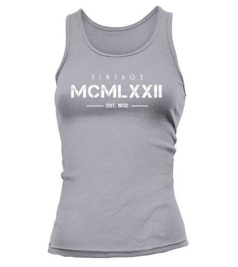 Vintage Born In 1972 Roman Numerals 50th Tank top Woman