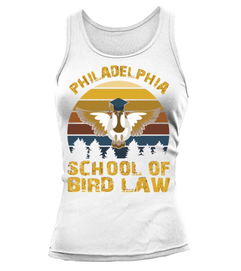 Vintage Philadelphia School Of Bird Law For Nature Tank top Woman