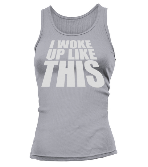 woke up like this Tank top Woman