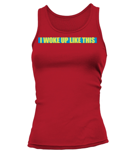woke up like this Tank top Woman