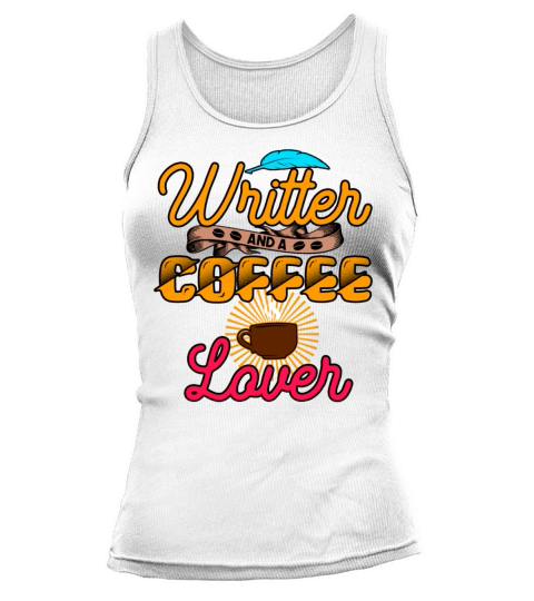 Writer And A Coffee Lover Tank top Woman