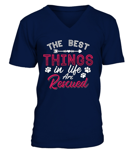 Animal Rescue The Best Things Adopt Animal Rescuer V-Neck T-shirt
