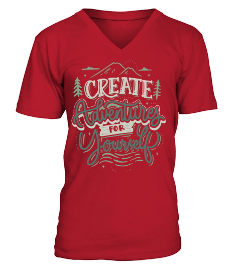 CREATE ADVENTURES FOR YOURSELF V-Neck T-shirt
