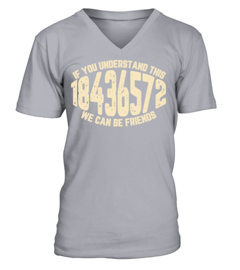 If You Understand This 18436572 We Can Be Friends V-Neck T-shirt