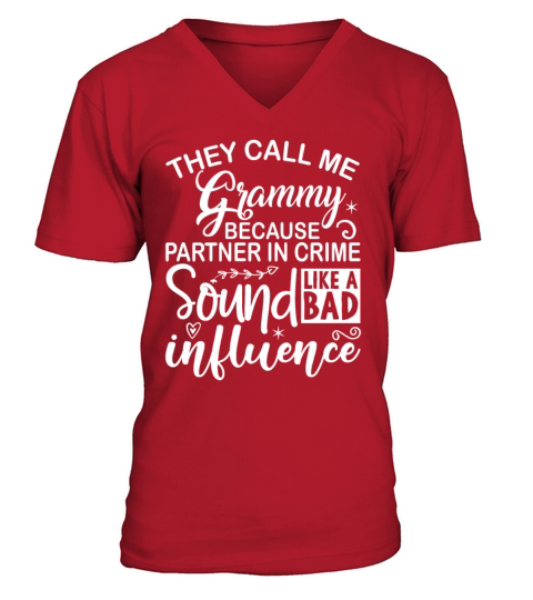 They Call Me GRAMMY Because Partner In Crime V-Neck T-shirt