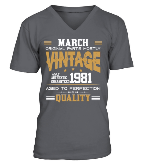 Vintage Aged To Perfection March 1981 V-Neck T-shirt