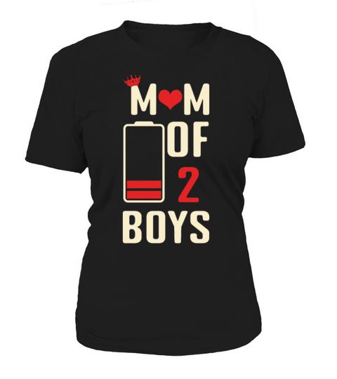 Funny Mom Quotes Mom Of Two Boy Happy Mothers Day Women's T-Shirt