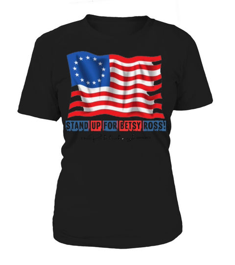 stand up for betsy ross the rush limbaugh sho Women's T-Shirt