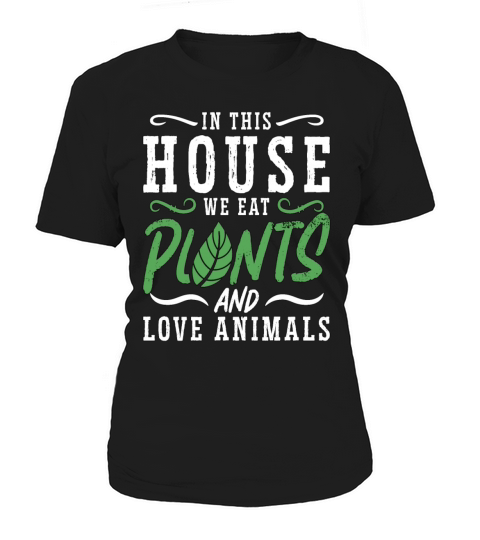 Veganism In This House We Eat No Meat Vegan Lover Women's T-Shirt