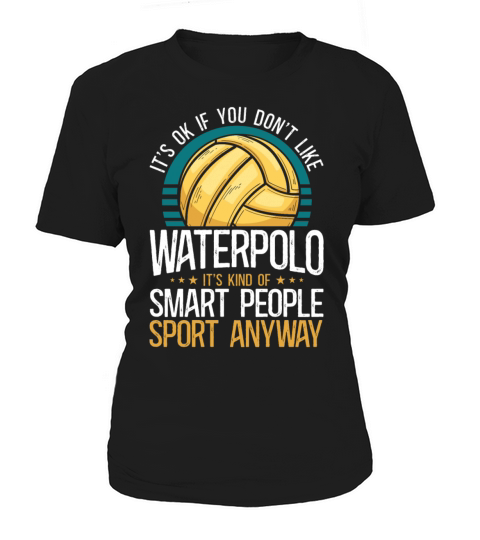 Water Polo Vintage Its Ok If You Women's T-Shirt