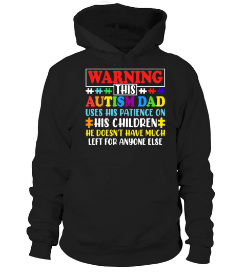 Autism Awareness Warning This Autism Dad Hoodie Unisex