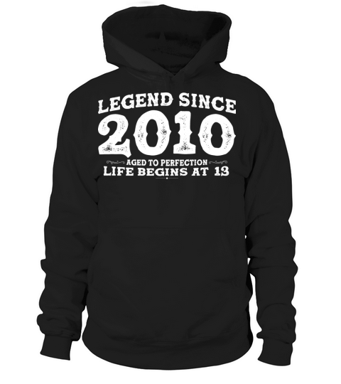 Legend Since 2010 13 Year of Perfection - 13rd Hoodie Unisex