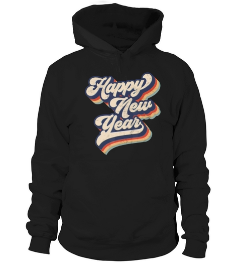 Vintage Happy New Year NYE Party - Funny New Years Hoodie Unisex