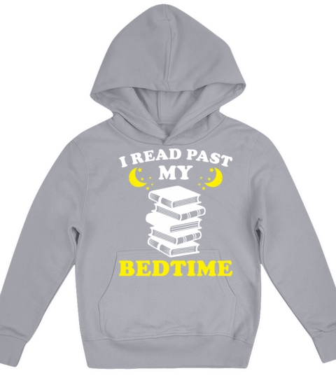Book Lover Quote I Read past my Bedtime Kids Hoodie